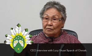 CECI interview with Lucy Utuan Sparck of Chevak.
